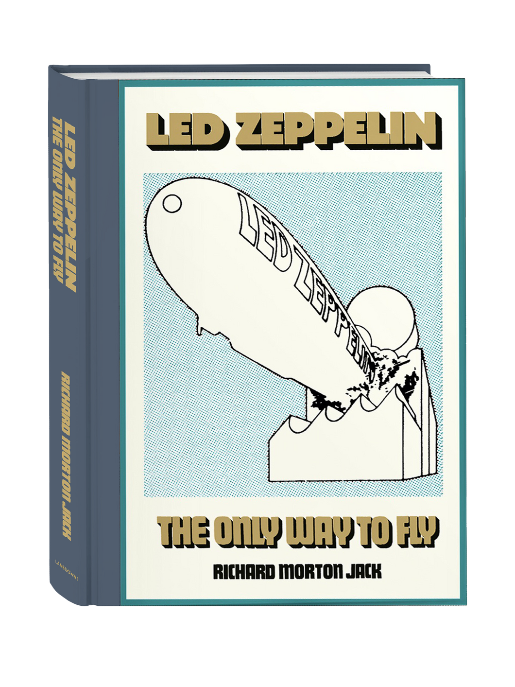 LED ZEPPELIN: THE ONLY WAY TO FLY