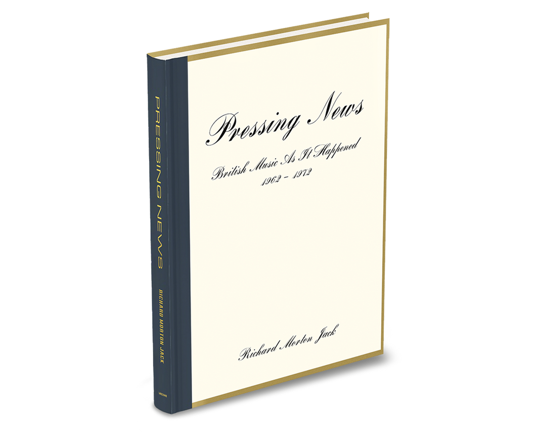 Pressing News: BRITISH MUSIC AS IT HAPPENED 1962 - 1972
